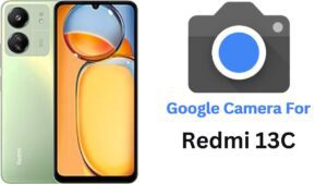 Google Camera For Redmi 13C